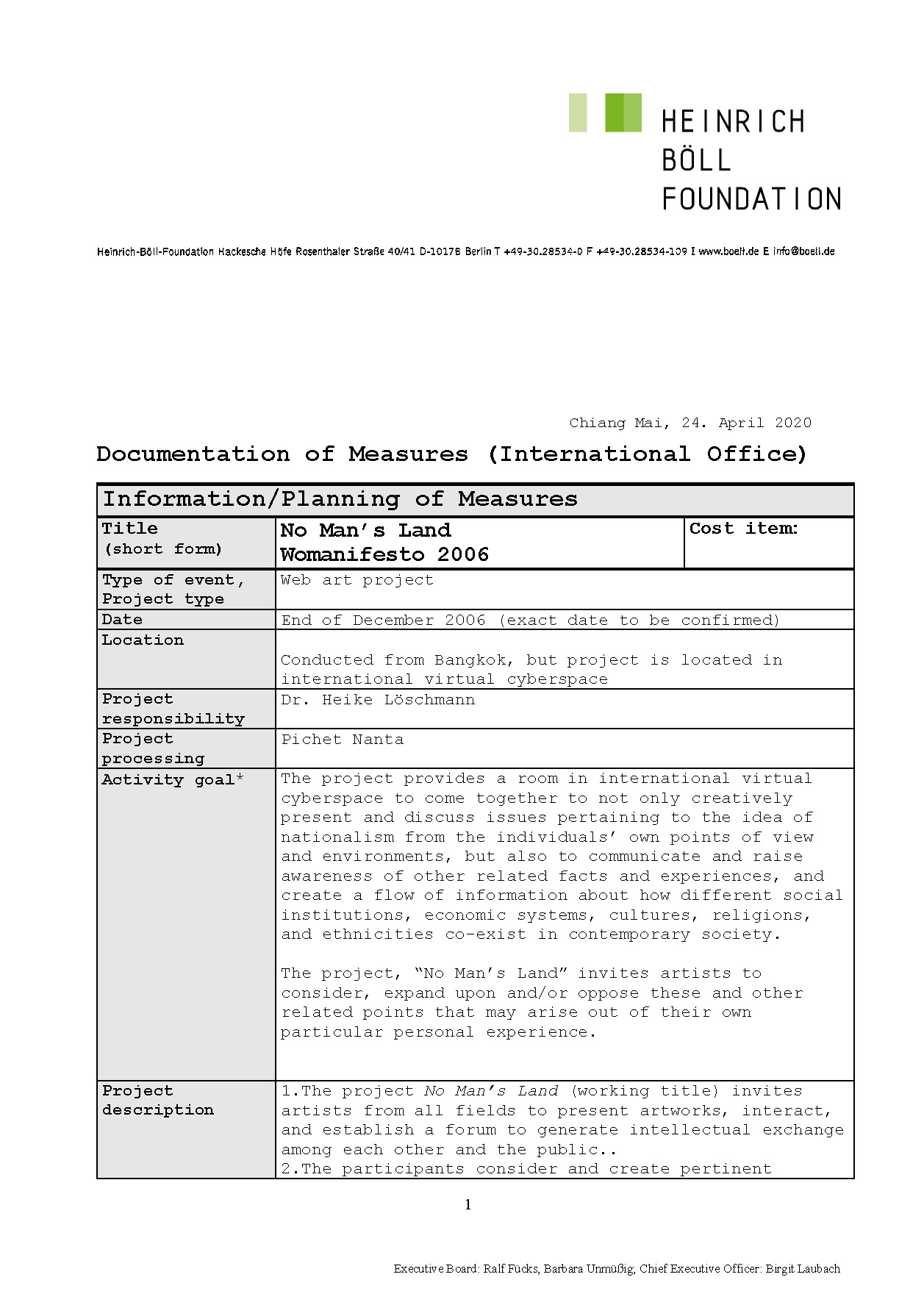 Heinrich Böll Foundation Documentation of Measures for Funded Project: No Man's Land, Womanifesto 2006